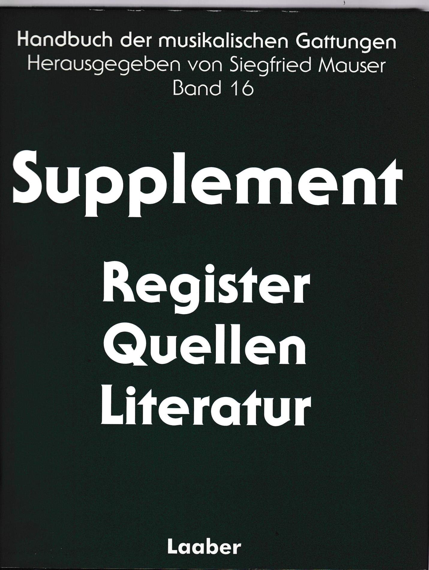 Handbuch der musikalischen Gattungen / Supplement: Register, Quellen, Literatur Sheet Music