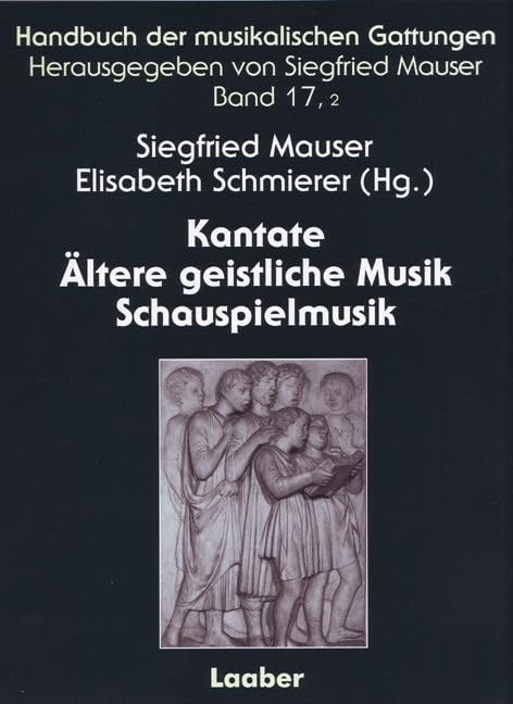 Handbuch der musikalischen Gattungen / Kantate – Ältere geistliche Musik – Schauspielmusik Sheet Music