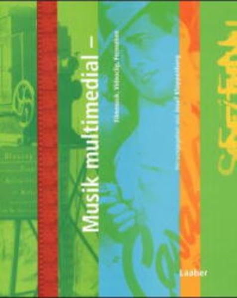 Handbuch der Musik im 20. Jahrhundert, 12 Bde., Bd.11, Musik multimedial: Filmmusik, Videoclip, Fernsehen Arts & Music