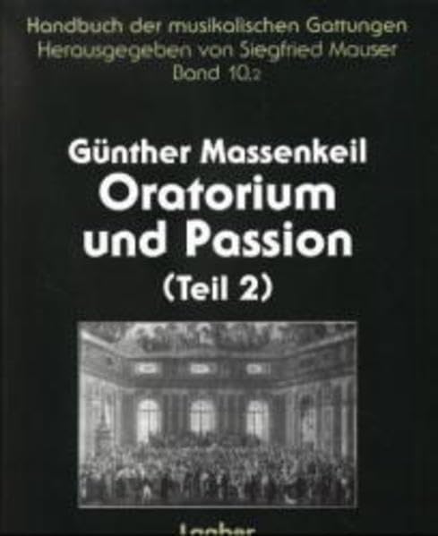 Handbuch der musikalischen Gattungen, 15 Bde., Bd.10, Oratorium und Passion Sheet Music