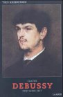Claude Debussy und seine Zeit Pop culture Books