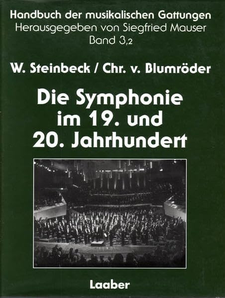 Handbuch der musikalischen Gattungen / Die Symphonie im 19. und 20. Jahrhundert: Teilband 2: Stationen der Symphonik seit 1900 Sheet Music