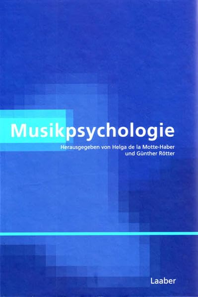 Musikpsychologie (Handbuch der Systematischen Musikwissenschaft: In 6 Bänden) Arts & Music