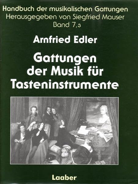 Handbuch der musikalischen Gattungen / Gattungen der Musik für Tasteninstrumente: Teilband 3: Von 1830 bis zur Gegenwart Arts & Music