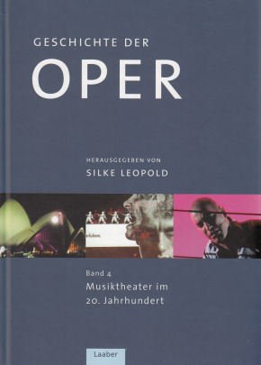 Geschichte der Oper Band 4 - Musiktheater im 20. Jahrhundert Books