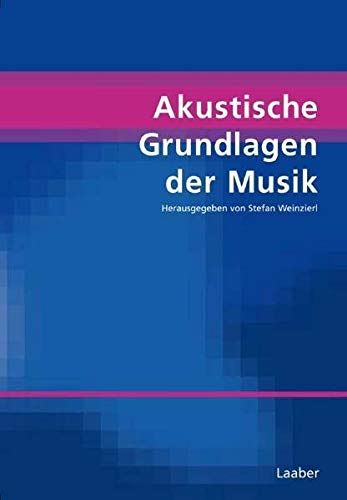 Akustische Grundlagen der Musik (Handbuch der Systematischen Musikwissenschaft: In 6 Bänden) Arts & Music