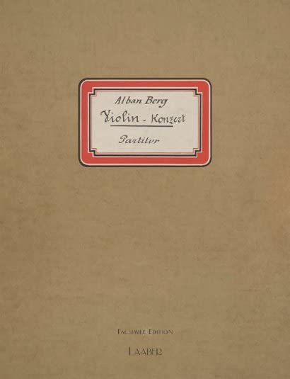 Alban Berg, Violinkonzert: Faksimile nach dem Autograph der Library of Congress, Washington (Meisterwerke der Musik im Faksimile) Contemporary literature Books