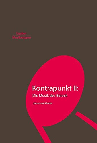 Kontrapunkt II: Die Musik des Barock (Grundlagen der Musik: In 14 Bänden) Arts & Music