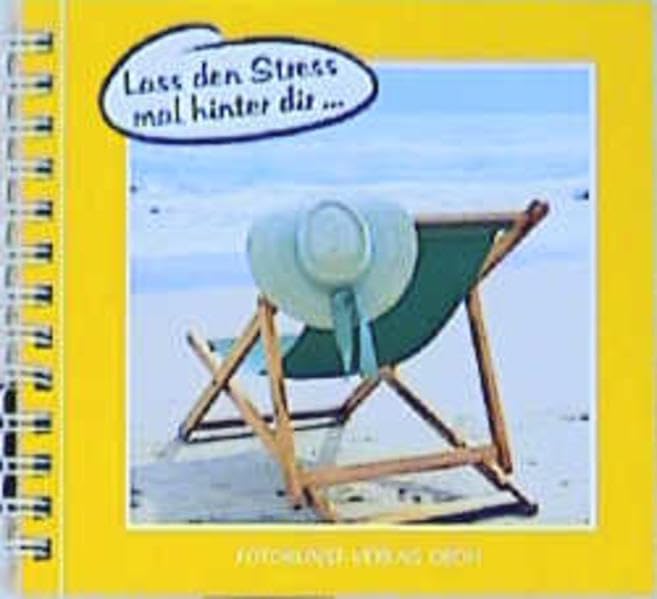 Lass den Stress mal hinter dir... (Die Kleinen: Bücher voll guter Wünsche) Lifestyle