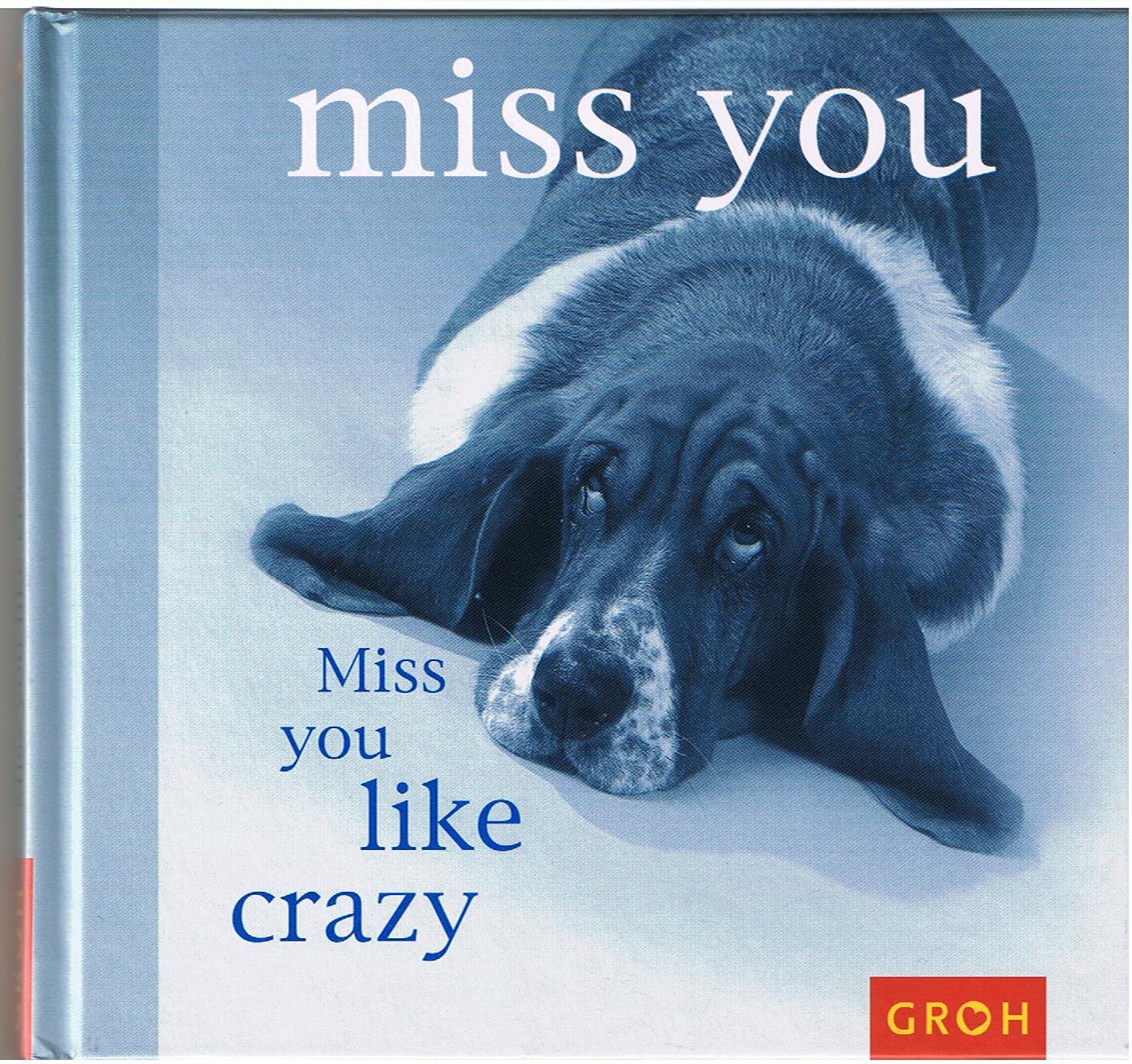 Miss you like crazy (Happy days) Living & Furnishing
