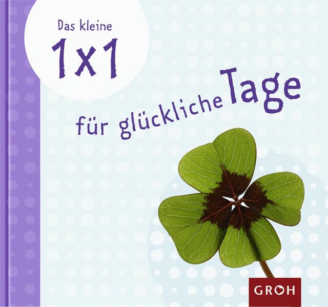 Das kleine 1x1 für glückliche Tage (Das kleine 1x1 für dich) Living & Furnishing