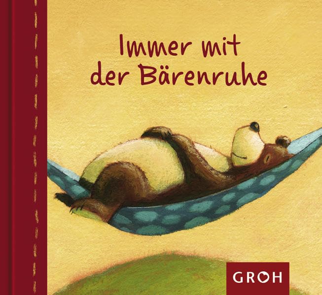 Immer mit der Bärenruhe (Bärenweisheiten) Living & Furnishing