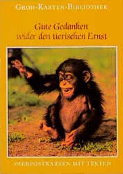 Groh Karten-Bibliothek, Nr.20, Gute Gedanken wider den tierischen Ernst Books