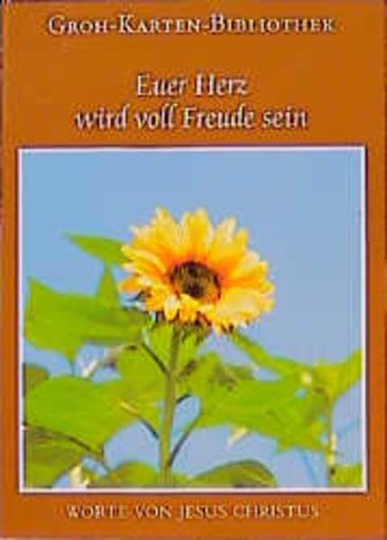 Groh Karten-Bibliothek, Nr.34, Euer Herz wird voll Freude sein: Worte von Jesus Christus Books