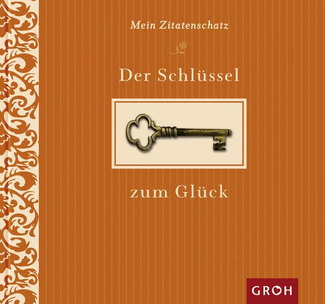 Der Schlüssel zum Glück (Mein Zitatenschatz) Living & Furnishing