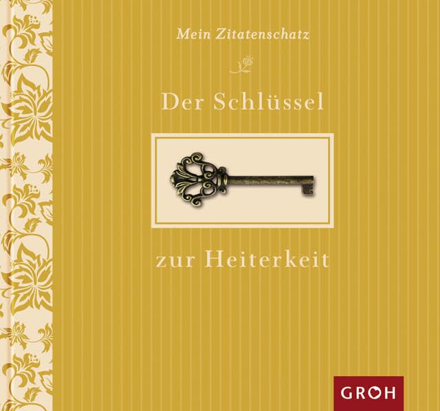 Der Schlüssel zur Heiterkeit (Mein Zitatenschatz) Living & Furnishing