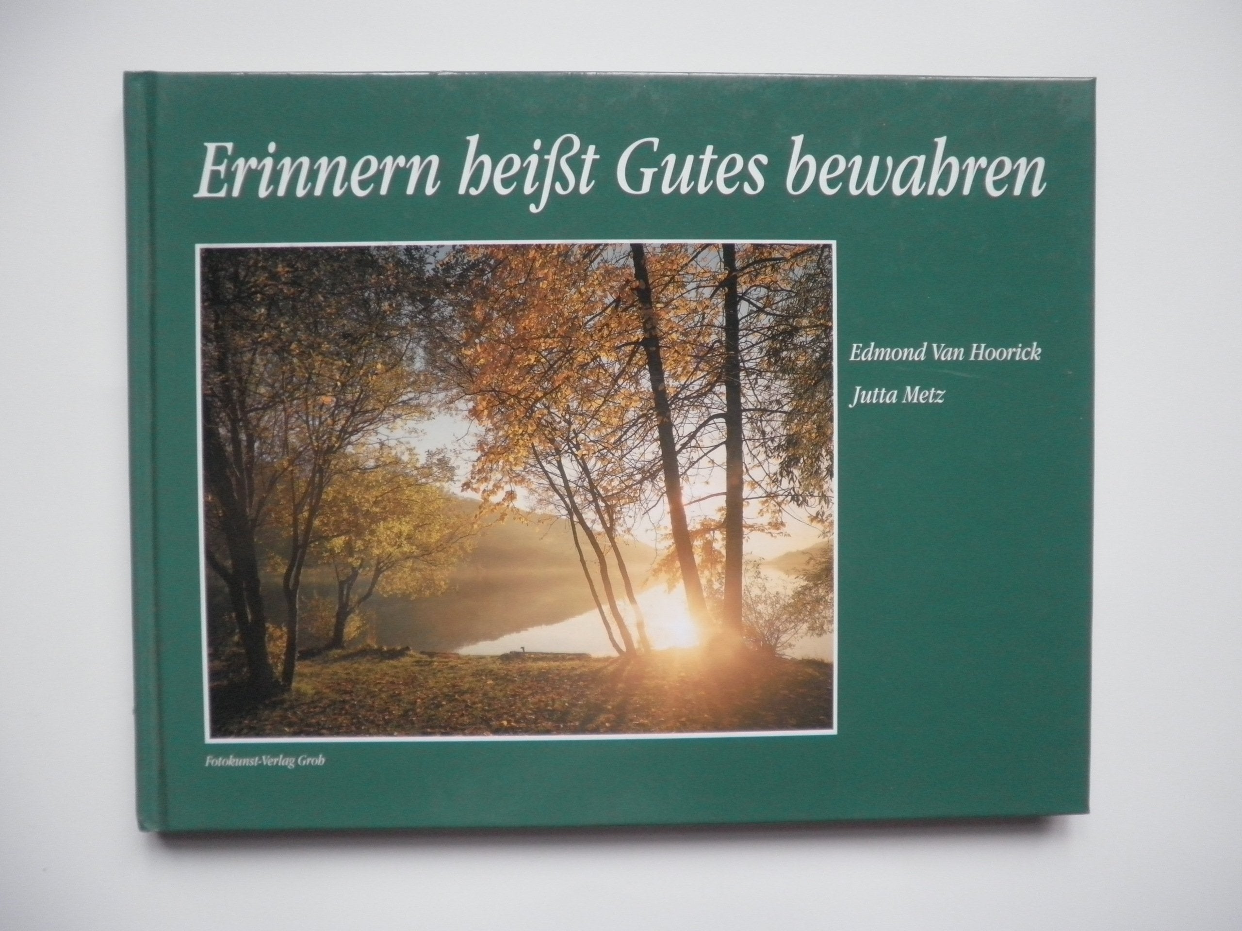 Erinnern heisst Gutes bewahren Lifestyle