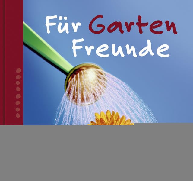 Für Gartenfreunde (Zeit für Freunde) Living & Furnishing