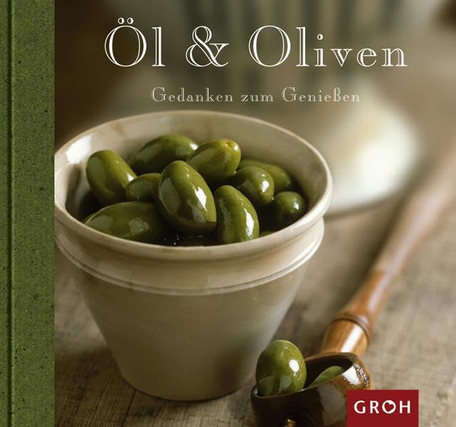 Öl & Oliven (Gedanken zum Geniessen) Living & Furnishing