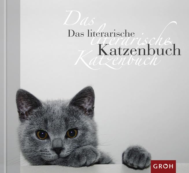 Das literarische Katzenbuch: Lyrisches und Literarisches rund um den extravaganten Einzelgänger (Literarische Bücher) Living & Furnishing