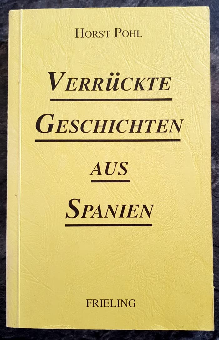 Verrückte Geschichten aus Spanien Books