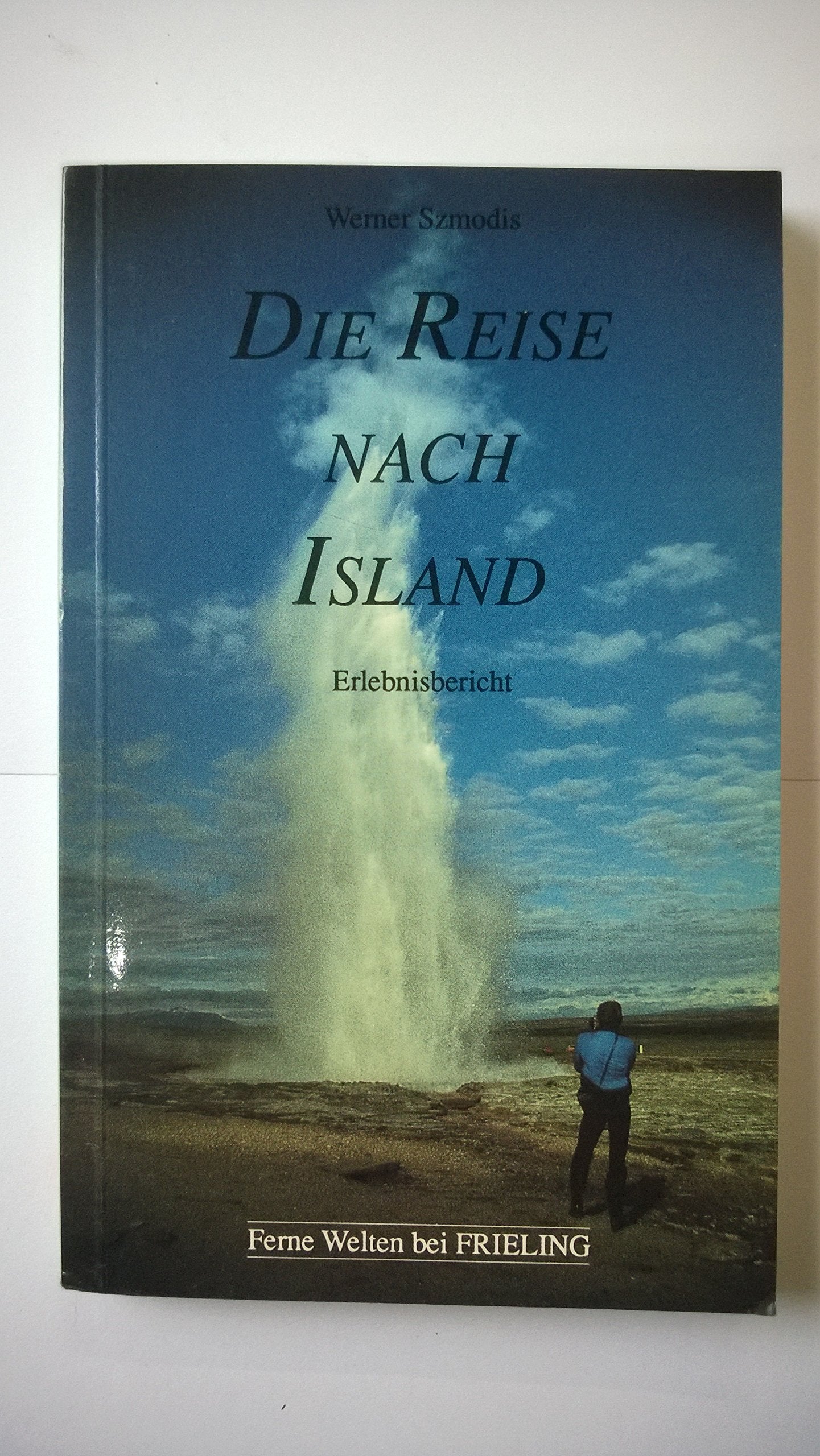 Die Reise nach Island. Ein faszinierender Erlebnisbericht Books