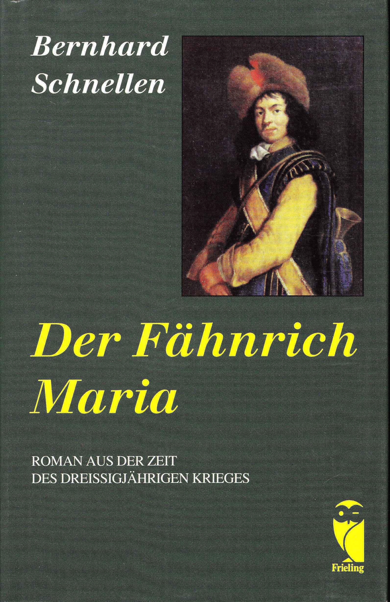 Der Fähnrich Maria. Roman aus der Zeit des Dreißigjährigen Krieges Books