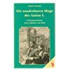 Die sonderbaren Wege des Anton S. Lebensgeschichte eines Mannes von Welt Books