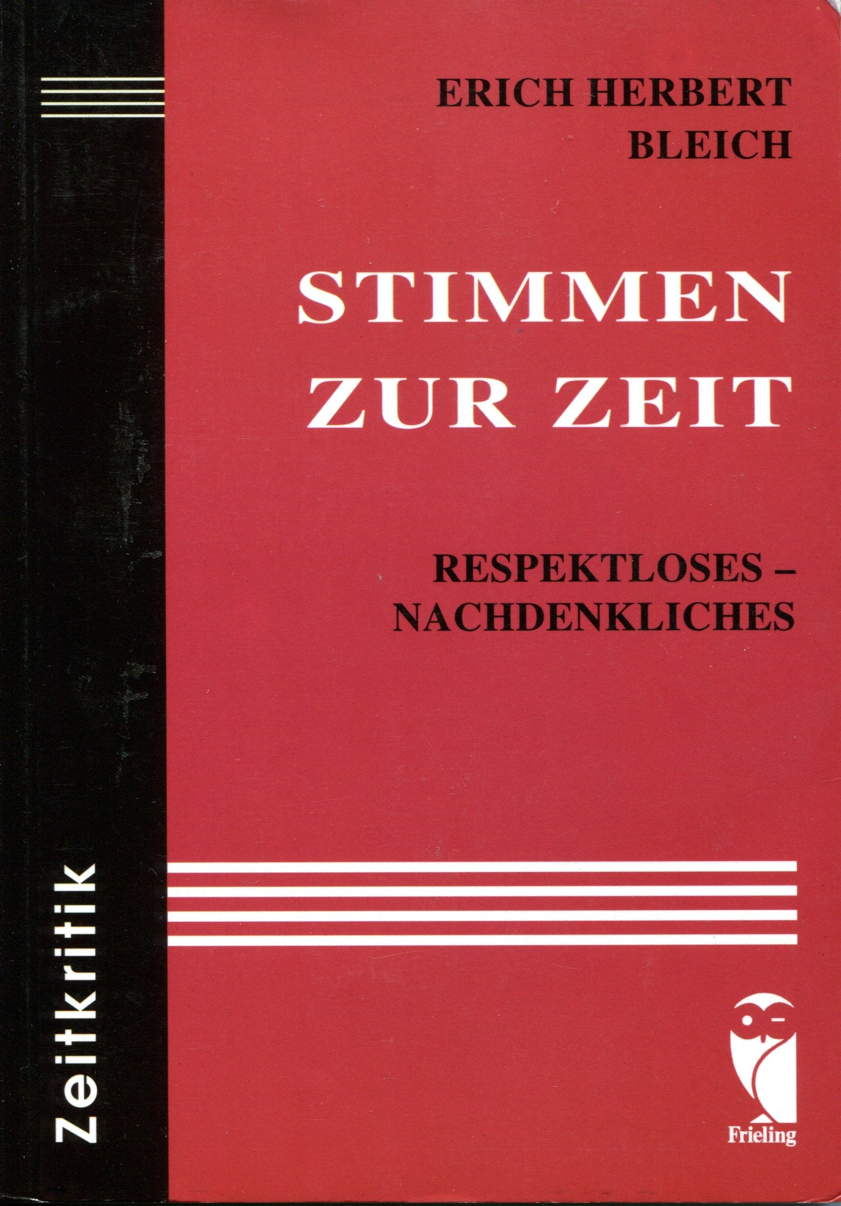 Stimmen zur Zeit. Respektloses - Nachdenkliches Books