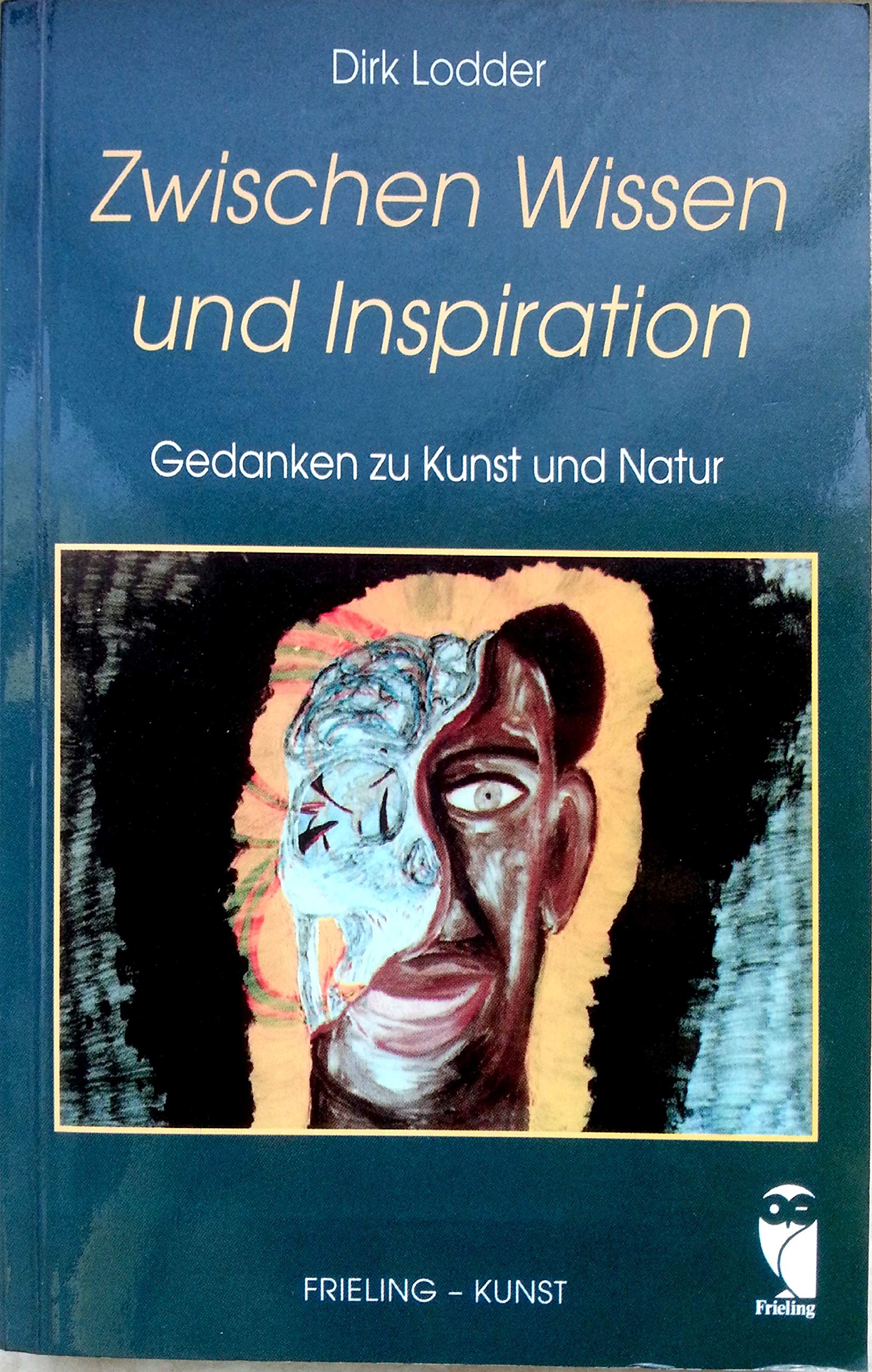 Zwischen Wissen und Inspiration. Gedanken zu Kunst und Natur Books