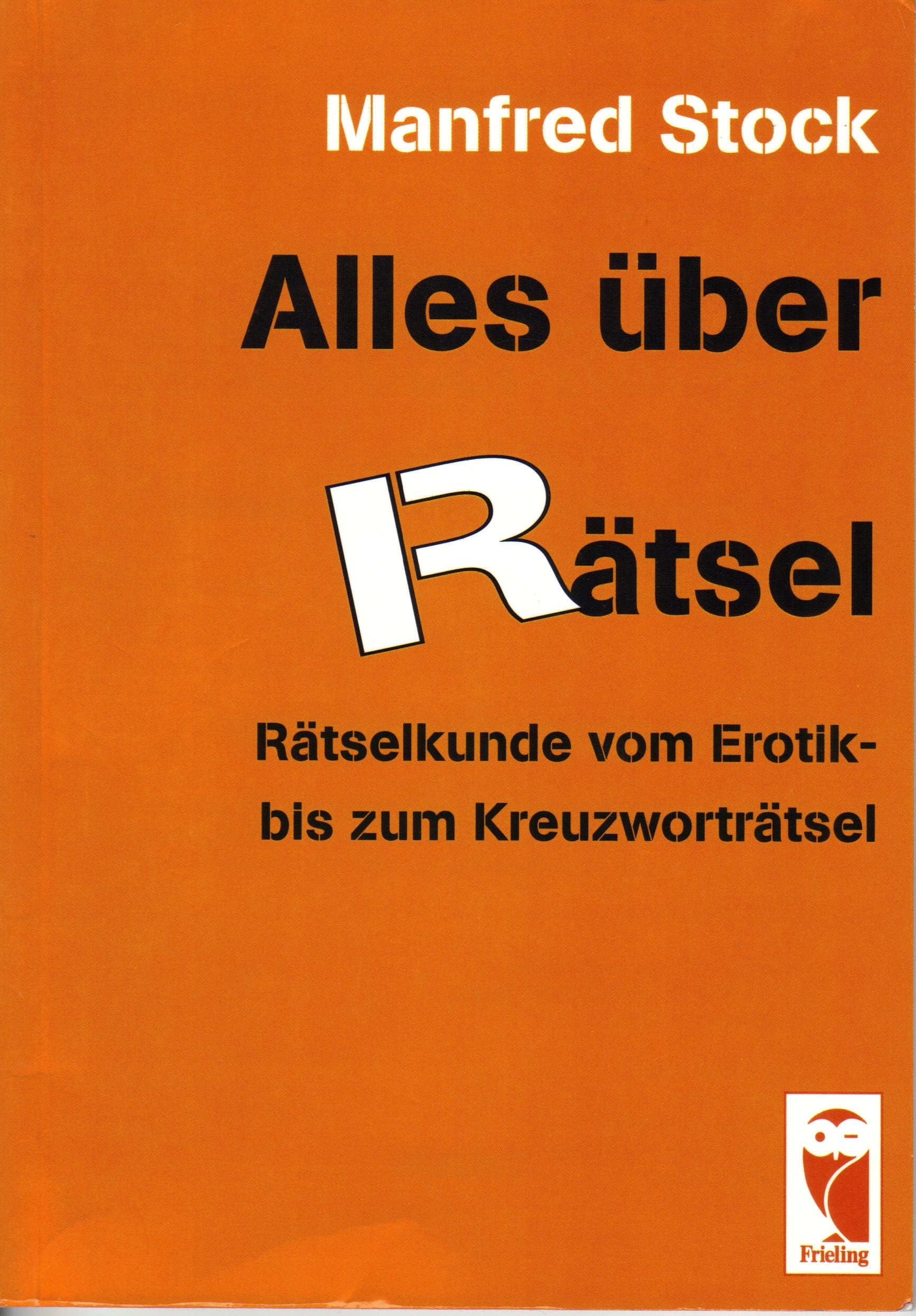Alles über Rätsel. Rätselkunde vom Erotik- bis zum Kreuzworträtsel Books