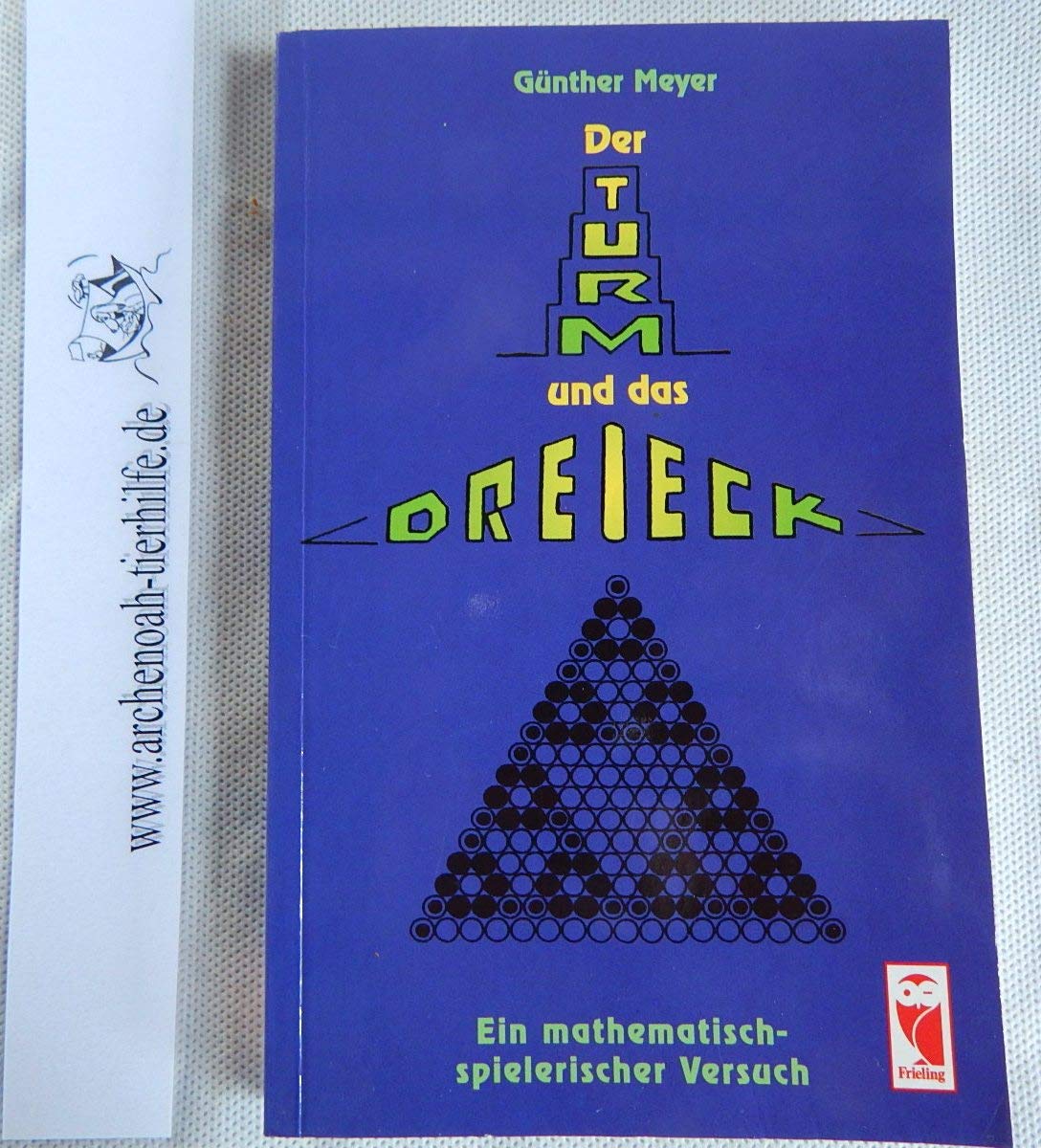 Der Turm und das Dreieck. Ein mathematisch spielerischer Versuch Books