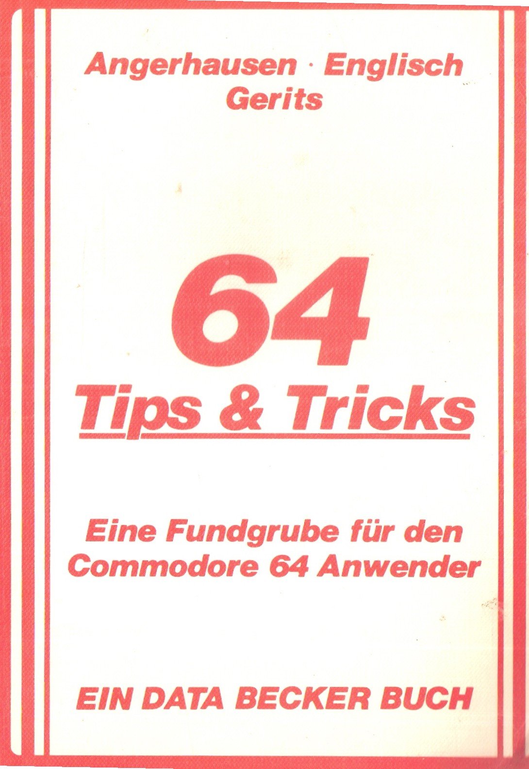 Vierundsechzig (64), Tips und Tricks I. (5683 238). Eine Fundgrube für den COMMODORE 64 Anwender Books