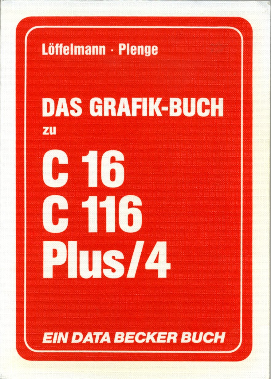 Das Grafik-Buch zu C 16 / C 116 / PLUS/4 Books