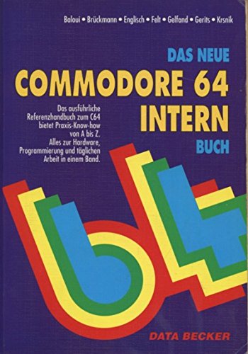 Das neue COMMODORE 64 Intern Buch Books