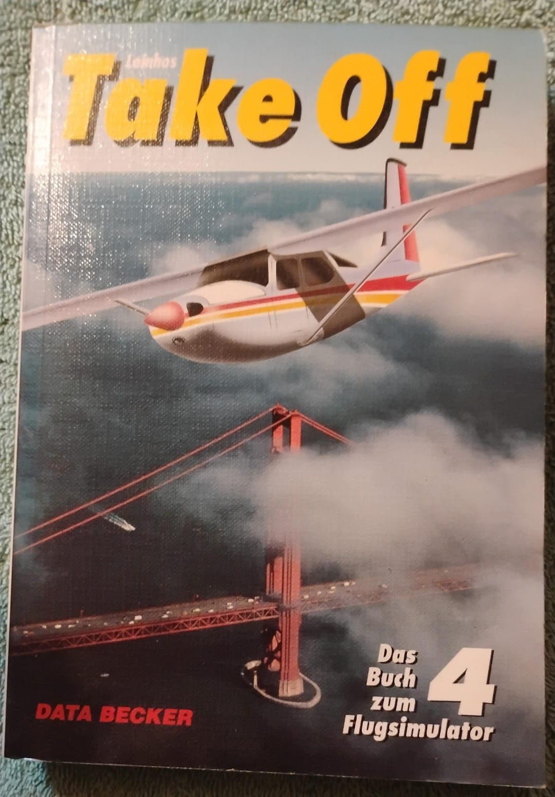 Product Image: Take Off. Das Buch zum PC Flugsimulator 4
