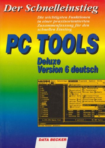 PC Tools DeLuxe Version 6 (Der Schnelleinstieg) Books
