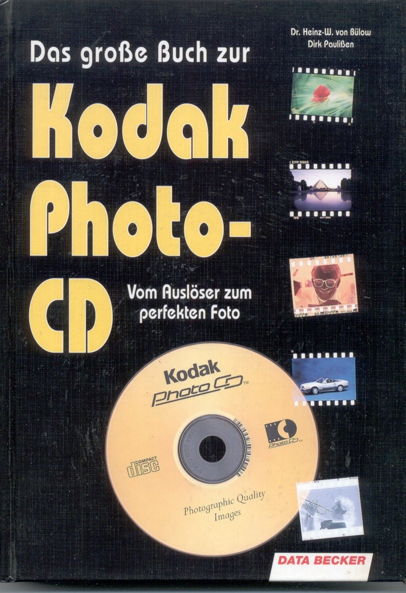 Das große Buch zur Kodak - Photo - CD. vom Auslöser zum perfekten Foto Books