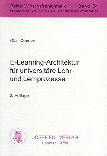 E-Learning-Architektur für universitäre Lehr- und Lernprozesse. Books