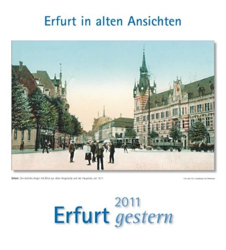 Erfurt gestern 2011: Erfurt in alten Ansichten Books