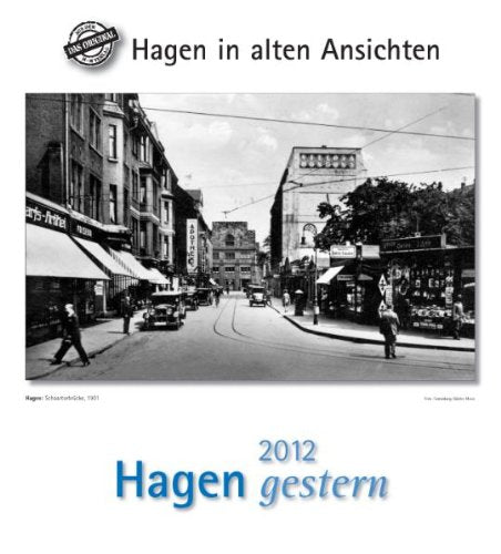 Hagen gestern 2012: Hagen in alten Ansichten Books