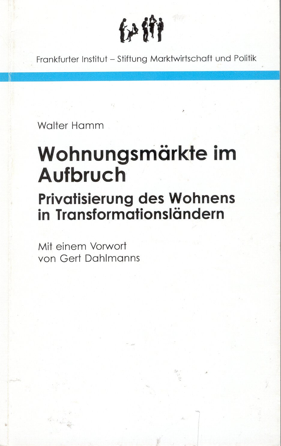 Wohnungsmärkte im Aufbruch: Privatisierung des Wohnens in Transformationsländern Books
