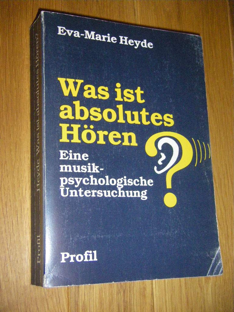 Was ist absolutes Hören? Eine musikpsychologische Untersuchung Psychology