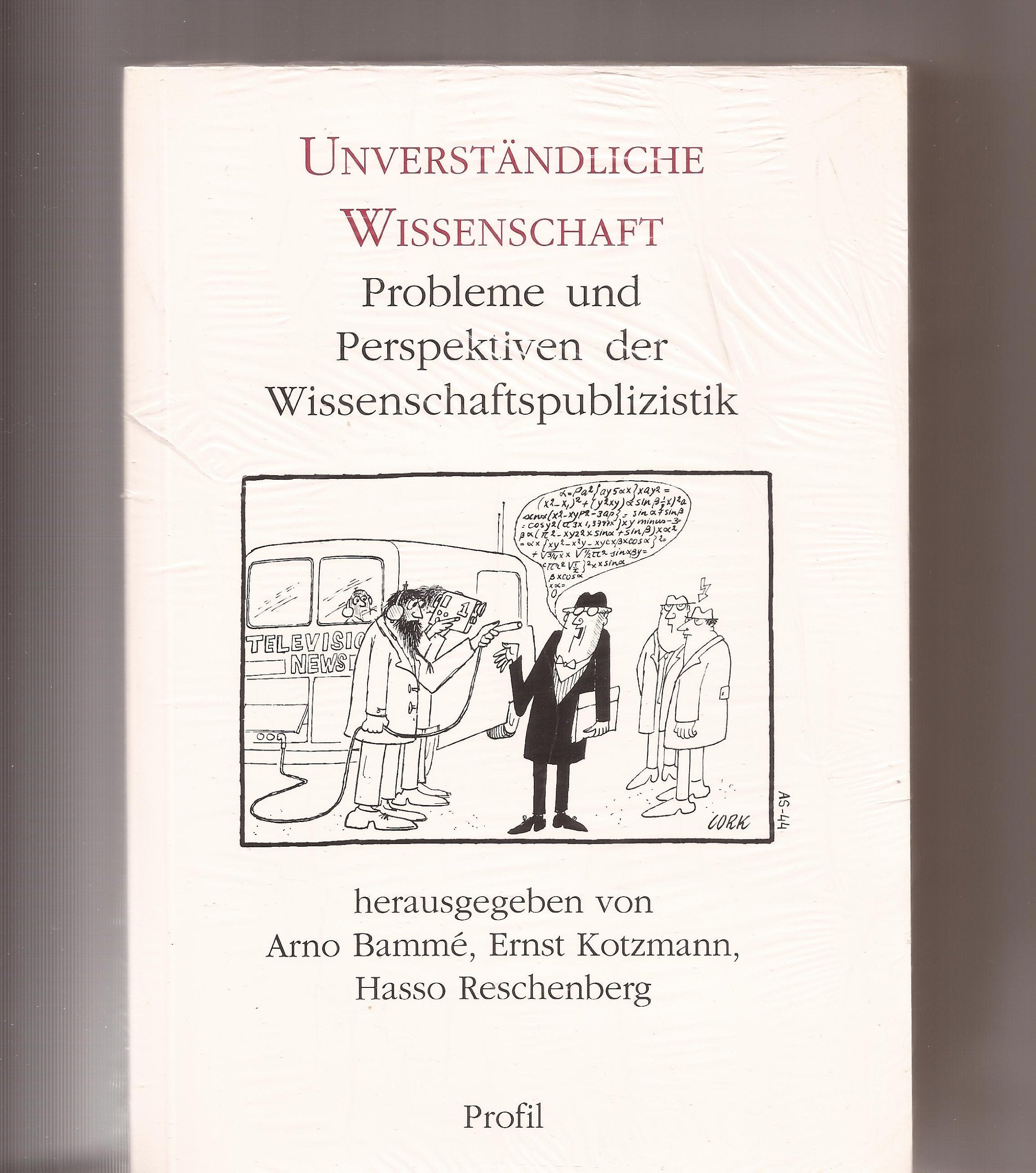 Unverständliche Wissenschaft. Probleme und Perspektiven der Wissenschaftspublizistik Media & Communication