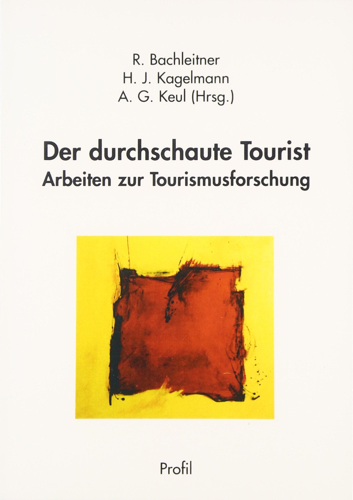 Der durchschaute Tourist: Arbeiten zur Tourismusforschung (Tourismuswissenschaftliche Manuskripte) Law