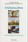 Erlebniswelten: Zum Erlebnisboom in der Postmoderne (Tourismuswissenschaftliche Manuskripte) Law