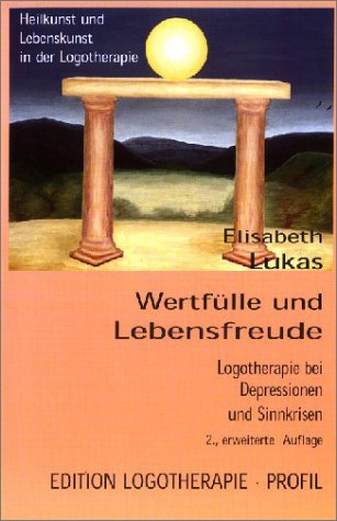 Wertfülle und Lebensfreude: Logotherapie bei Depressionen und Sinnkrisen Memories