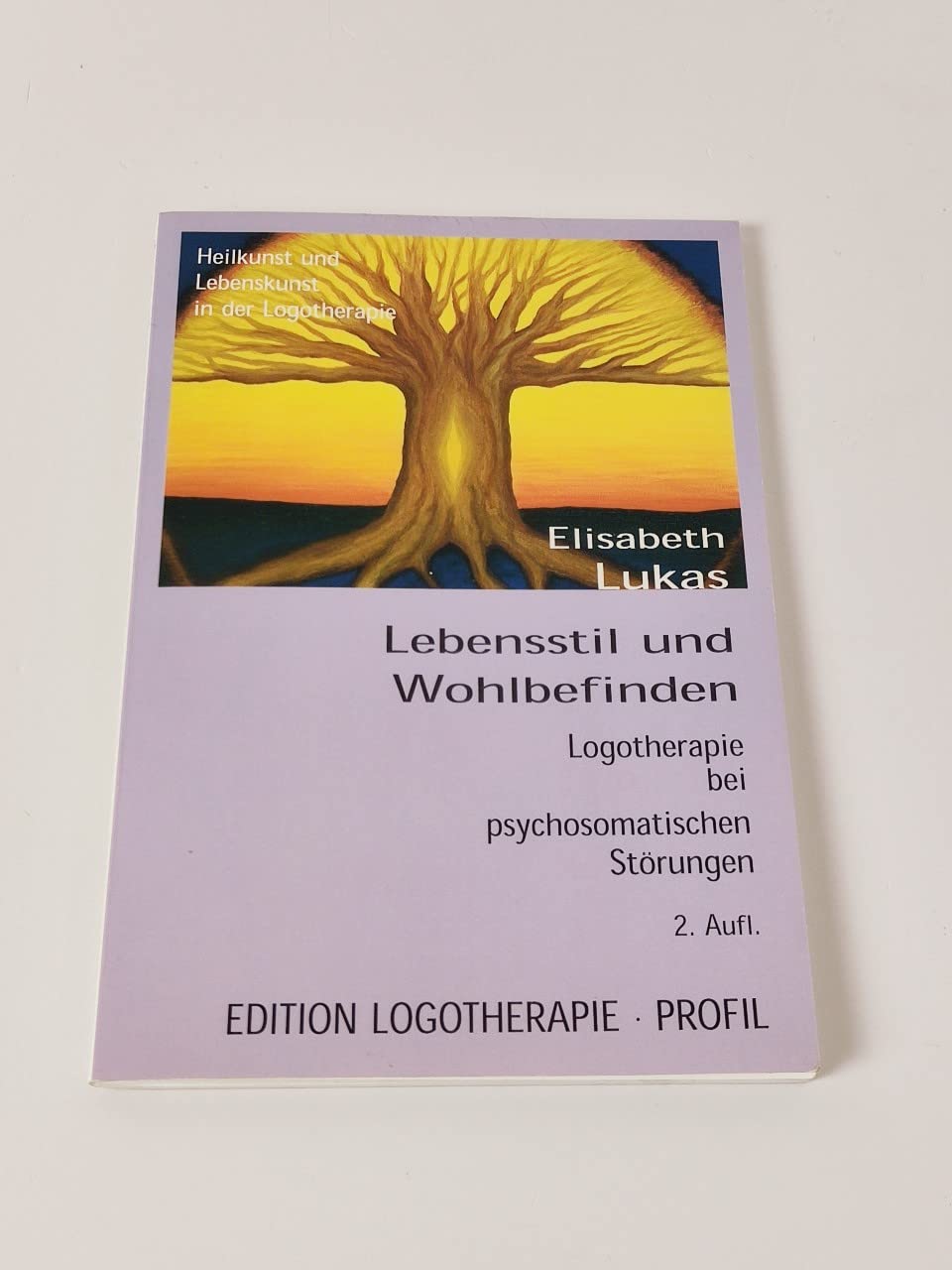 Lebensstil und Wohlbefinden: Logotherapie bei psychosomatischen Störungen Memories