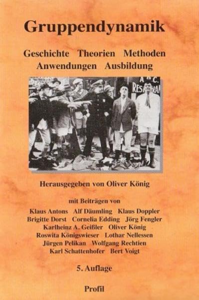 Gruppendynamik: Geschichte – Theorien – Methoden – Anwendungen – Ausbildung Film, Art & Culture
