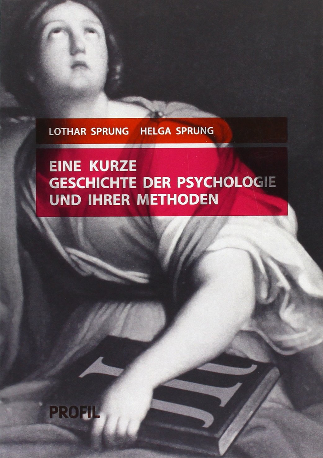 Eine kurze Geschichte der Psychologie und ihrer Methoden book
